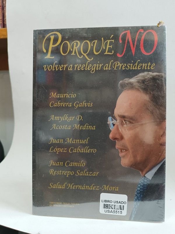 ¿Por qué no volver a reelegir al presidente?