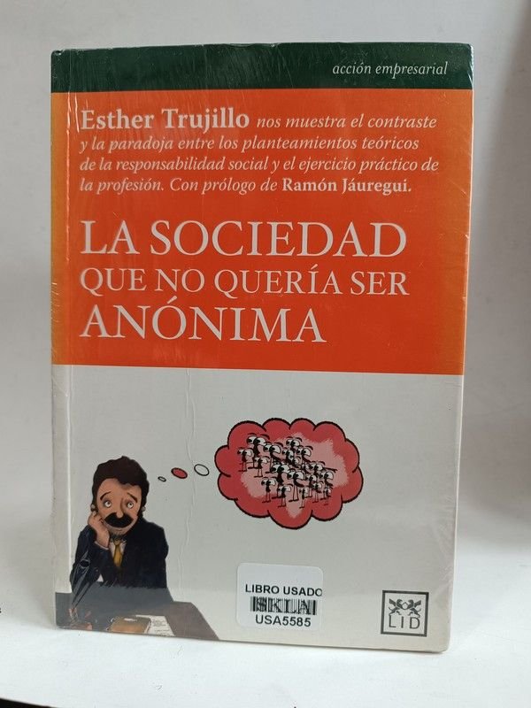 La sociedad que no quería ser anónima