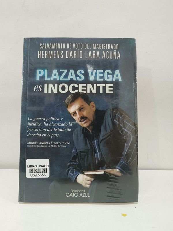 Plazas Vega es inocente
