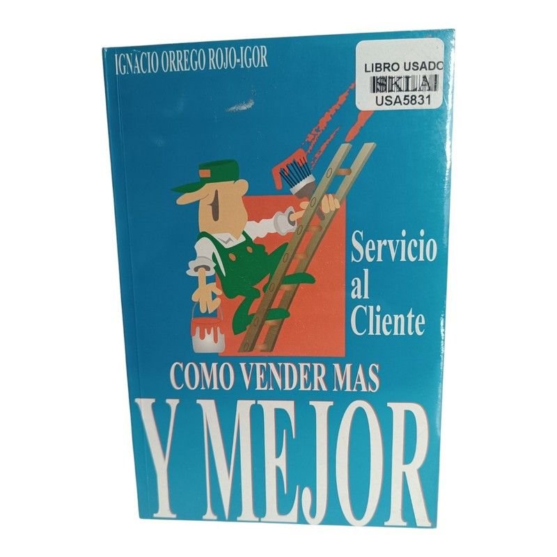 Servicio al Cliente Cómo Vender más y Mejor