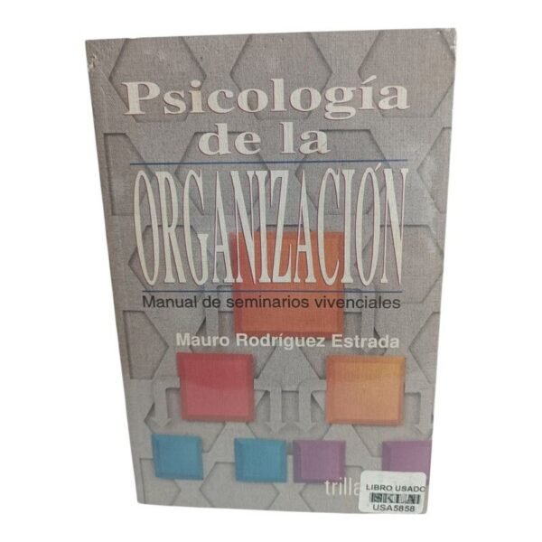 Psicología de la Organización Manual de Seminarios Vivenciales