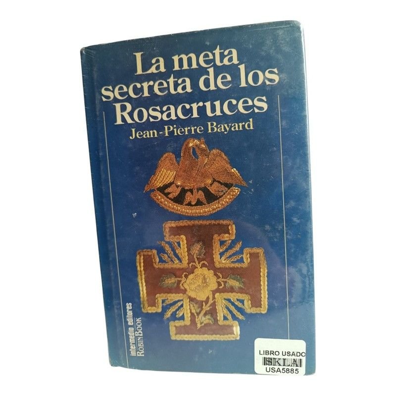 La Meta Secreta de los Rosacruces