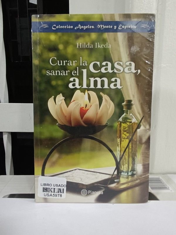 Curar la casa, sanar el alma