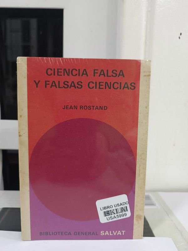Ciencia falsa y falsas ciencias