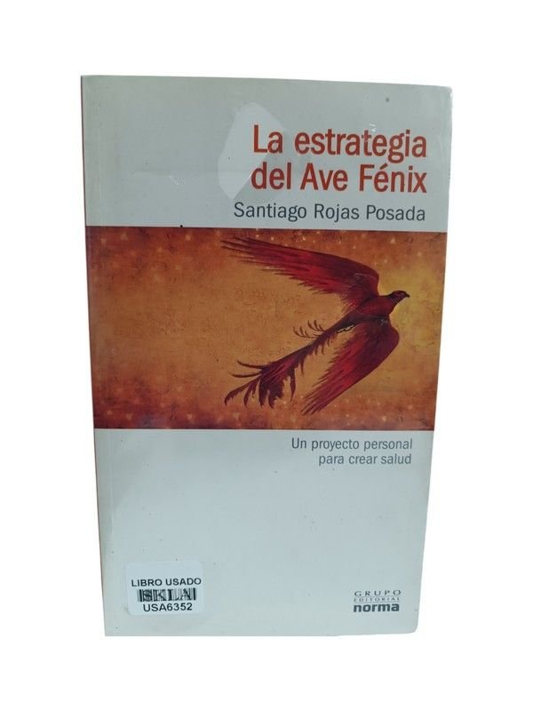 La estrategia del ave fénix