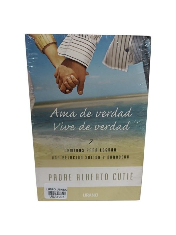 Ama de verdad, vive de verdad