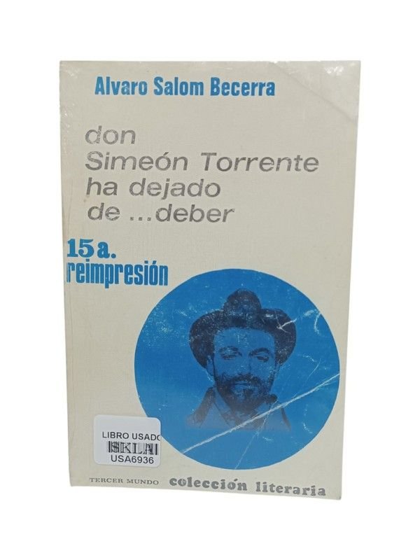 Don Simeón Torrente ha dejado de deber