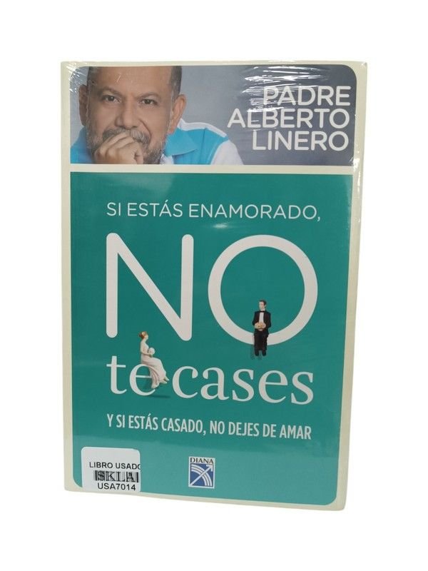 Si estás enamorado no te cases