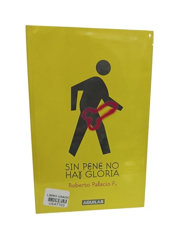 Sin pene no hay gloria