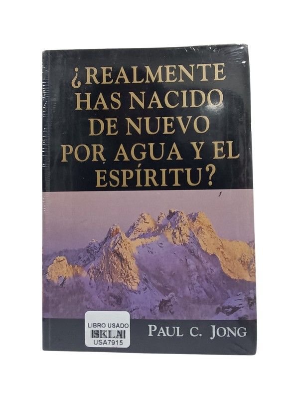 ¿Realmente has nacido de nuevo del agua y el Espíritu?