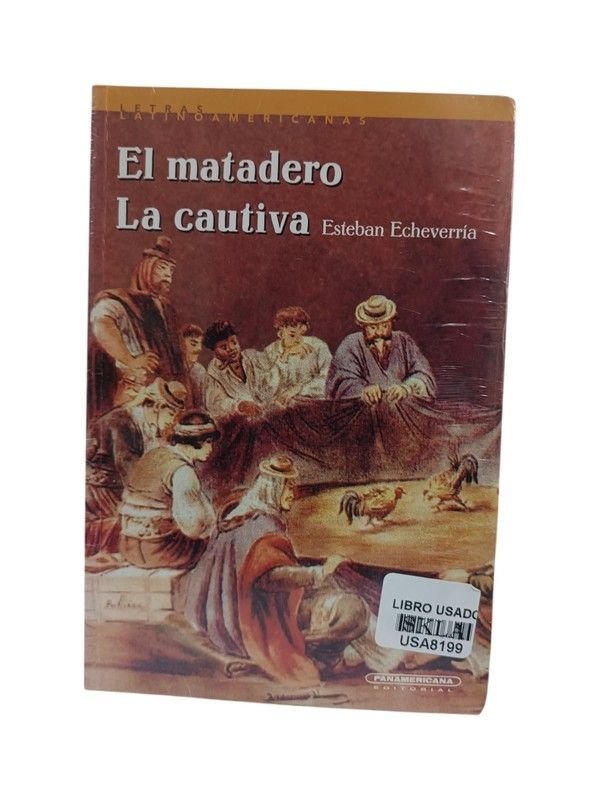 El matadero. La cautiva