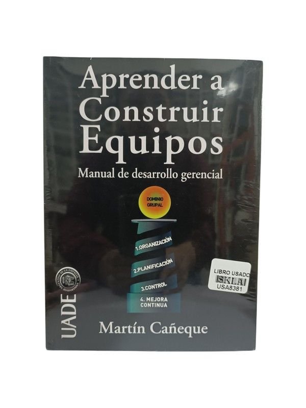 Aprender a construir equipos: manual de desarrollo gerencial