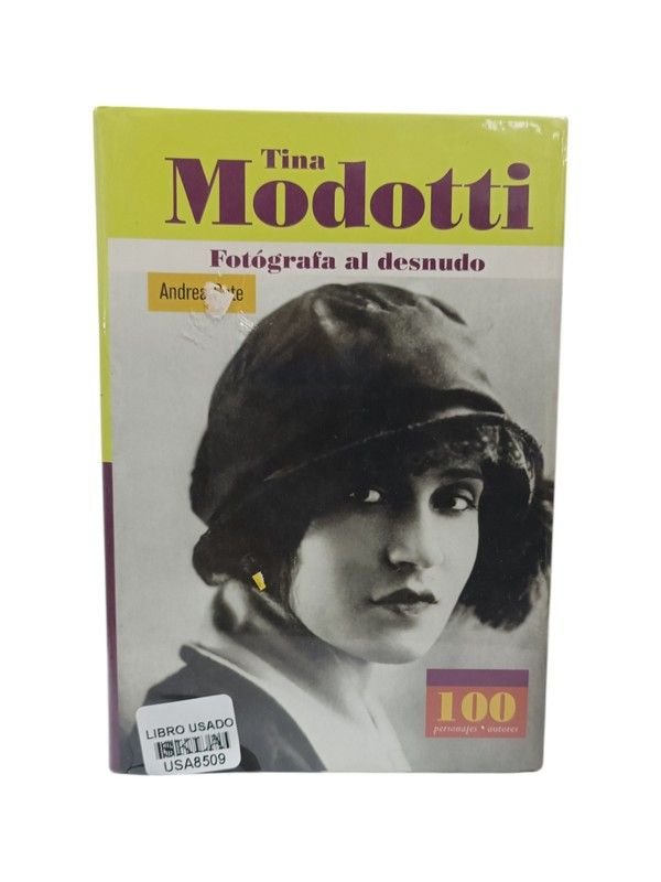 Tina Modotti. Fotógrafa al desnudo