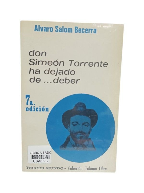Don Simeón Torrente ha dejado de deber