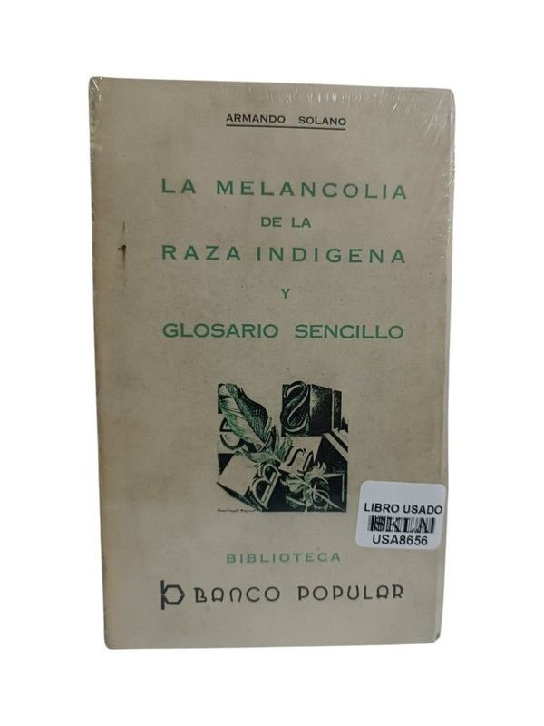 La melancolía de la raza indígena y Glosario
