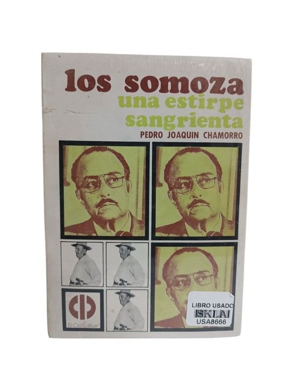 Los Somoza: una estirpe sangrienta