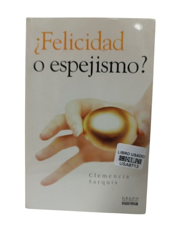 Felicidad o espejismo
