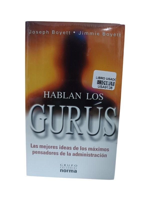 Hablan los gurús