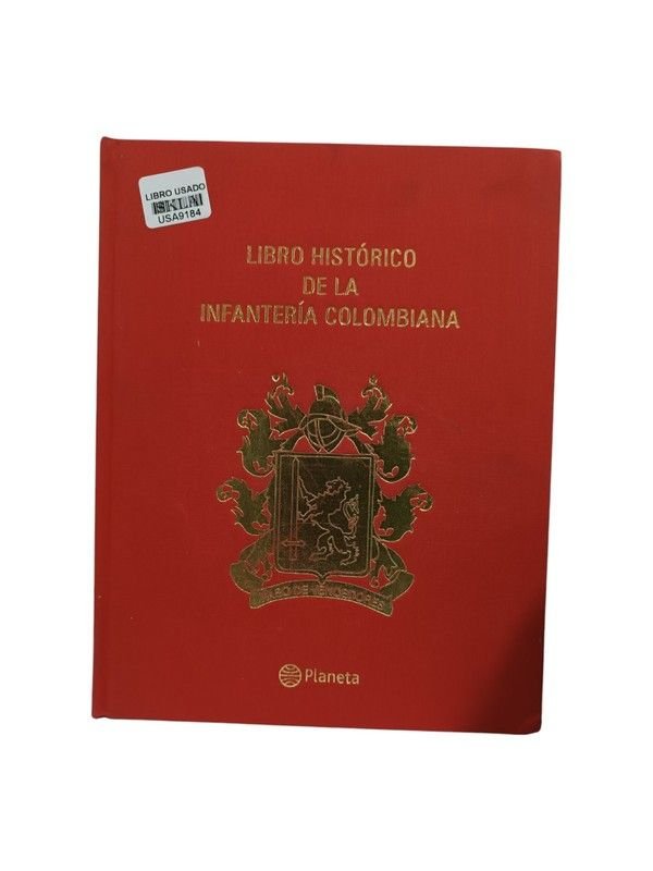 Libro histórico de la infantería colombiana