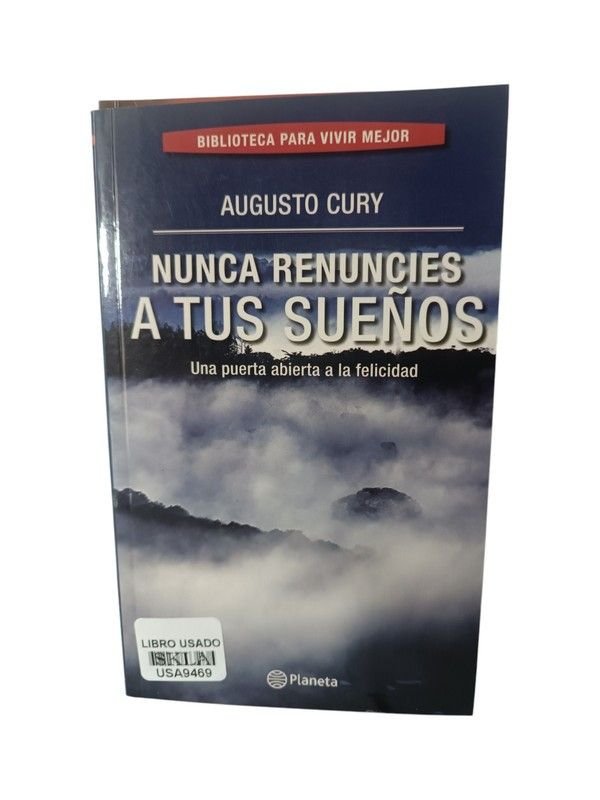 Nunca renuncies a tus sueños